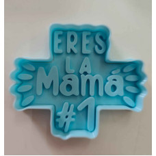 CORTANTE ERES LA MAMÁ Nº 1