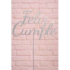 TOPPER FELIZ CUMPLE PLATA 3D